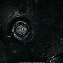 Dark Matter - Ato II