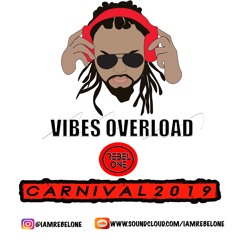 VIBES OVERLOAD 2019 SOCA MIXTAPE - REBEL ONE