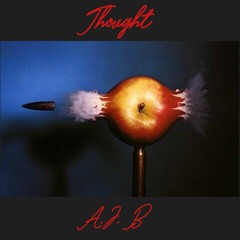 THOUGHT /A.J.B(Pro.FlyHigh)
