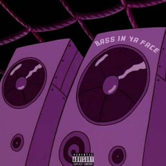 Baby Dooley - Bass in Ya Face