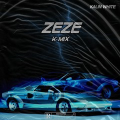 zeze - kalin white remix/kmix