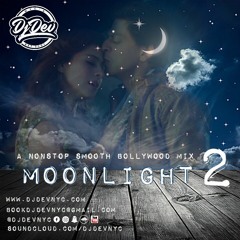 Dj Dev NYC -  Moonlight 2