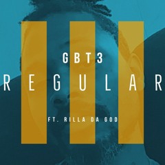 Regular (Not My Style) Ft Rilla Da God