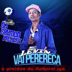 Mc Levim - Vai Vai Pereca Feat Dj Saymon Project O Proibidao Da Galera