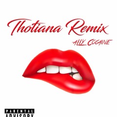 Ally Cocaine - Thotiana Remix (Prod. By TrakBeatz)
