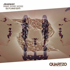 Jeanway - Make Some Noise (DJ FLAKO Edit) [FREE DOWNLOAD]