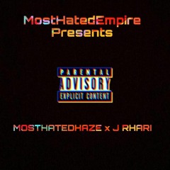 “Brazy” - MostHatedHaze x J Rhari