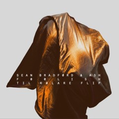 Foolish (Til Kolare Remix)