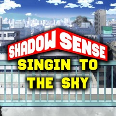 Singin' To The Sky (My Hero Academia OP 3 Cover)