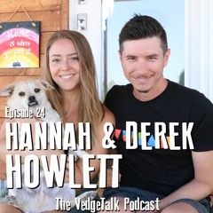 24 - Live Minimally And Consciously with Hannah & Derek Howlett