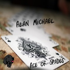 Alan Michael - Ace of Spades (Original Mix)(Free Download)