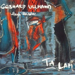 Tá Lam (Gebhard Ullmann all woodwinds / Hans Hassler accordion)