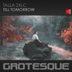 Talla 2XLC - Til Tomorrow TEASER (feb18)