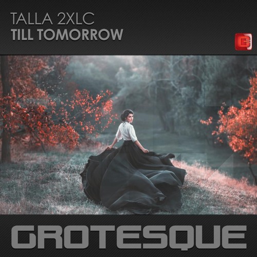 Talla 2XLC - Til Tomorrow TEASER (feb18)