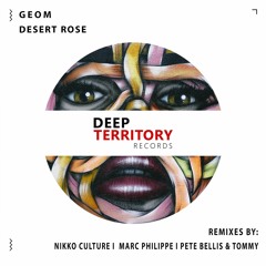 GeoM - Desert Rose (Nikko Culture Remix)