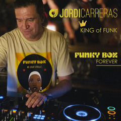 JORDI CARRERAS (King of Funk) - Funky Box Forever.