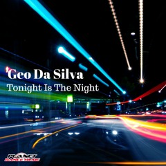 Geo Da Silva - Tonight Is The Night (Extended Mix)