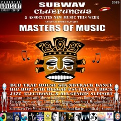 Subwav/Clubfungus-&-Associates-Masters-Of-Music 🎶
