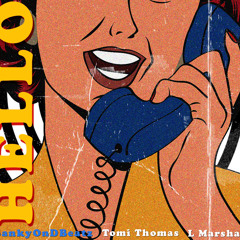 Hello (feat. Tomi Thomas, L Marshall)