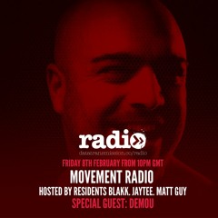 Movement Radio 006 Featuring DEMOU