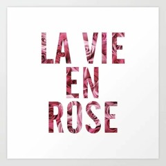 la vie en rose