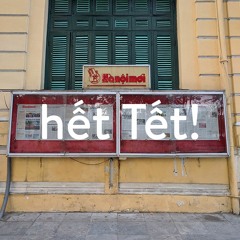 (original) hết Tết!