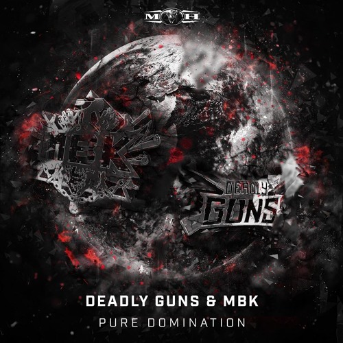 Deadly Guns & MBK - Pure Domination