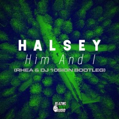 Halsey - Him And I (Rhea & Dj10sion Bootleg) [FREE DOWNLOAD]