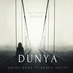 Dunya (Original mix) Majed Zane ft. Benda Haloy