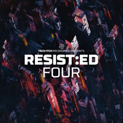 RESIST:ED compilation series (Tech Itch Recordings 2017 - 2019)