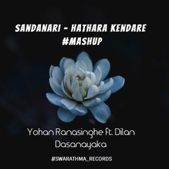 Sanda Nari | Hathara Kendare (සඳනාරි - හතර කේන්දරේ)  - Mashup