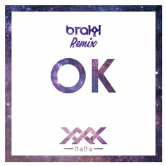 NaNa - OK (Brakk Remix)