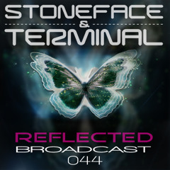 The DJ's Stoneface & Terminal Reflected Broadcast 44