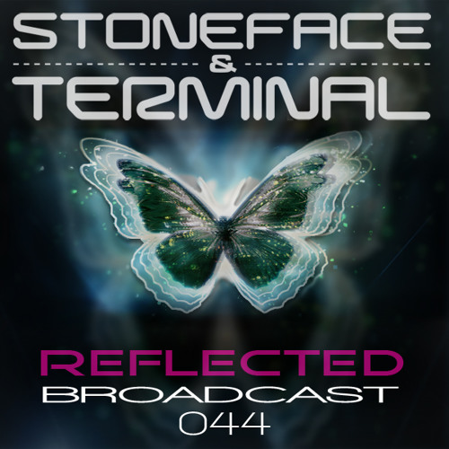 The DJ's Stoneface & Terminal Reflected Broadcast 44