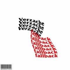 Verzache - Fallback [WhoCreatedUs Remix]