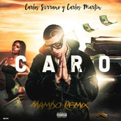 Bad Bunny - Caro (Carlos Serrano & Carlos Martín Mambo Remix)