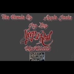 Keep It Real (Feat. Apple Jacks icy zay & UpKiidd)(Prod. Lytton Scott)