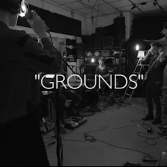 Grounds (Video Live-Session)