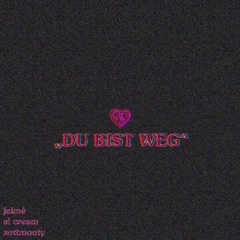 jaime x zottmonty x si cream - du bist weg (prod. by 1daboi)