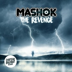 Mashok - The Revenge [Chateau bruyant Records]