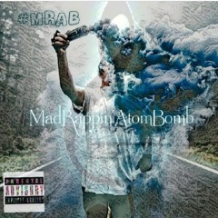 #MRAB (MadRappin'AtomBomb)