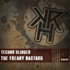 KRH191 - Techno Vlinder - The Freaky Bastard