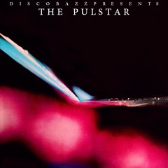 Disco Bazz Presents "The Pulstar"