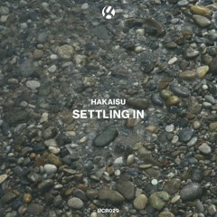 Hakaisu - Settling In