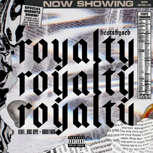 Royalty (feat. Big Dyl & KnotJar)