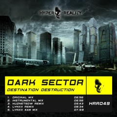 HRR049 Dark Sector - Destination Destruction OUT NOW!!!