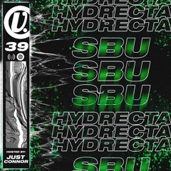 Episode 039 - SBU, Hydrecta, hosted by Just Connor