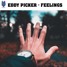 Eddy Picker - Feelings [FREE DOWNLOAD]
