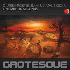Darren Porter, Ram & Natalie Gioia - One Million Seconds (Grotesque)