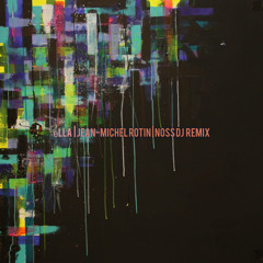Ella - Jean-Michel Rotin (Noss Dj Remix)